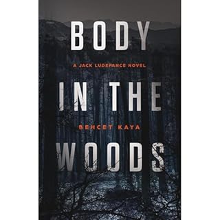 Body in the Woods Audiolibro Por Behcet Kaya arte de portada