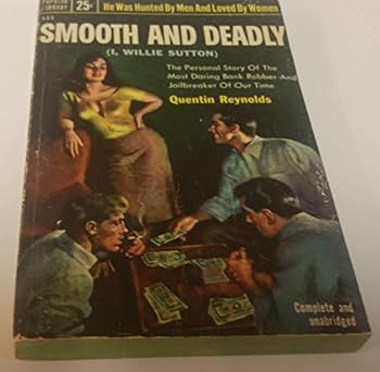 Paperback Smooth and Deadly (a/p/a: I, Willie Sutton) Book