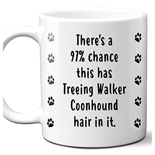 Westwood Tees Funny Treeing Walker Coonhound Gift Mug. 97 Per Cent Chance. Dog Themed Gift For Women & Men. 11 Ounces.