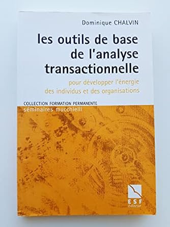 Amazon.fr - Les outils de base de l'analyse transactionnelle: POUR ...