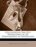  Geschiedenis Van Het Kerkgezang by de Hervormden in Nederland