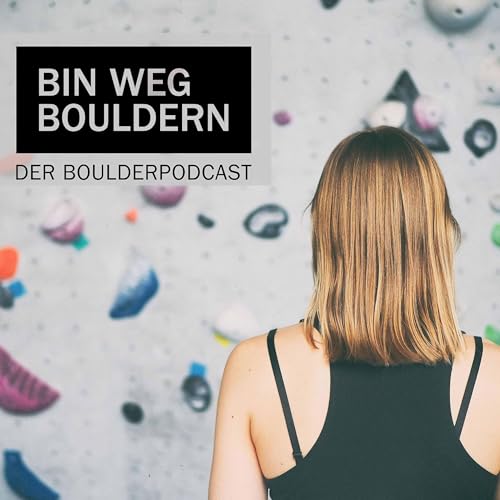 Bin weg bouldern cover art