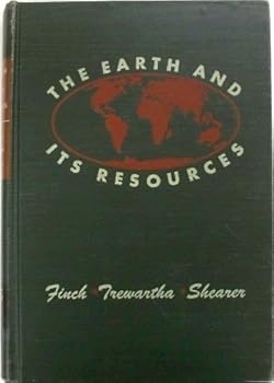 Hardcover The Earth and Its Resources: A Textbook for Courses in Physical Geography and Earth Science Book