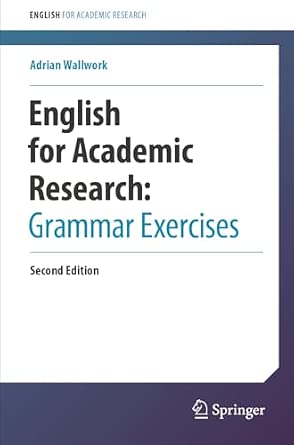 English for Academic Research: Grammar Exercises Second Edition 2024 Edition-Wow! eBook