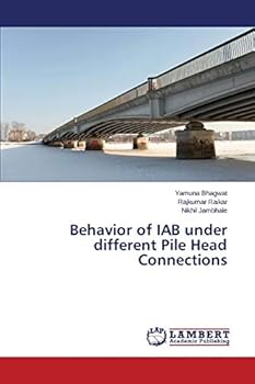 Paperback Behavior of IAB under different Pile Head Connections Book