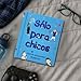 Solo Para Chicos (Just For Boys) ¿Qué me está pasando? Mi pubertad (A Book About Growing Up) Spanish Edition; de 8 a 14 años, Ages 8-14