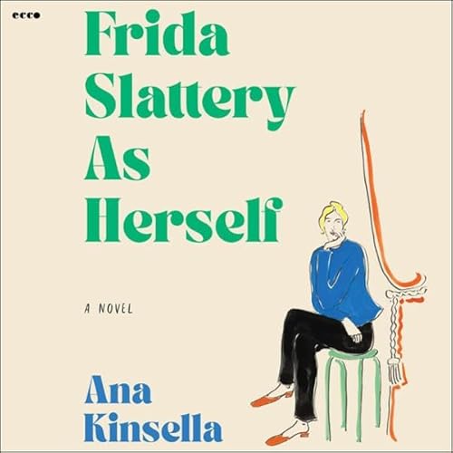 Frida Slattery as Herself Audiolivro Por Ana Kinsella capa
