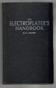 Hardcover The electroplater's handbook Book