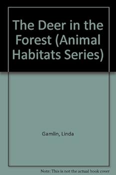 Library Binding The Deer in the Forest (Animal Habitats Series) Book