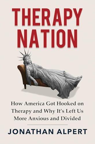 Image of Therapy Nation: How America Got Hooked on Therapy and Why It