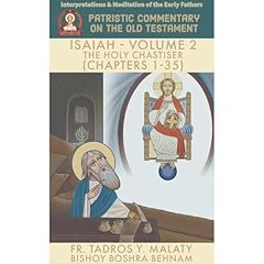 The Book of ISAIAH &ndash; Volume. 2 The Holy Chastiser (Chapters 1-35) Audiobook By Fr. Tadros Y. Malaty, Bishoy Boshra Behnam cover art