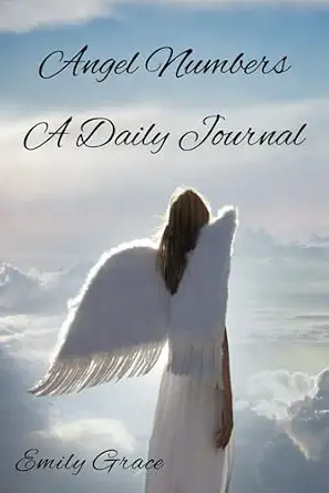 Angel Numbers: A Daily Journal