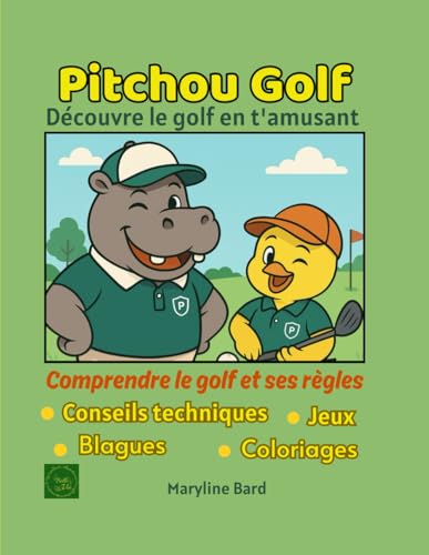 Pitchou Golf: Cahier d'activité pour les petits golfeurs