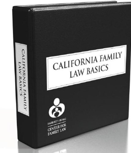 California Family Law Basics (A Step by Step Guide to California Divorce, Paternity, Custody...