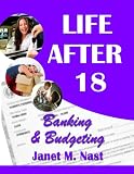 Life After 18 - Banking & Budgeting: Module 5 Workbook