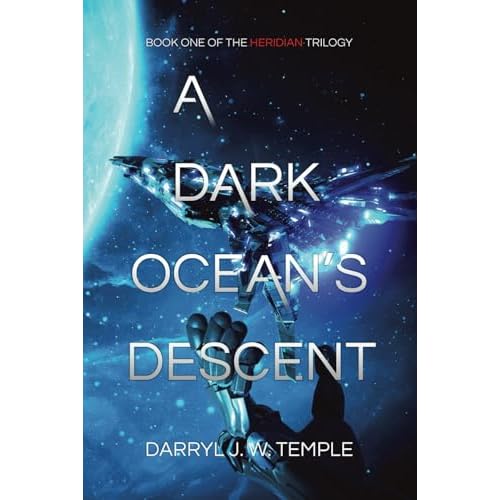 A Dark Oceans Descent: (Heridian Saga, Book 1)