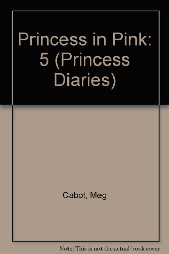 Princess in Pink: 5 (Princess Diaries) 0060726016 Book Cover