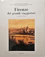 Firenze dei grandi viaggiatori (Incontro con l'Italia) (Italian Edition) 8870470539 Book Cover
