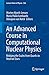 Produktbild An Advanced Course in Computational Nuclear Physics: Bridging the Scales from Quarks to Neutron Stars (Lecture Notes in Physics, 936, Band 936)