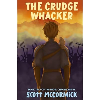 The Crudge Whacker: Book Two of The Nigel Chronicles