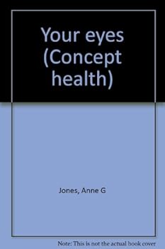 Unknown Binding Your eyes (Concept health) Book