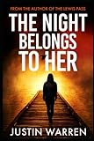 The Night Belongs To Her: A Psychological Thriller (Dylan Harper)