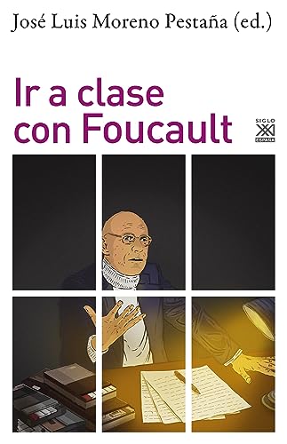 Ir a clase con Foucault (Filosofía y Pensamiento) (Spanish Edition)