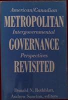 Metropolitan governance: American/Canadian intergovernmental perspectives 0877723818 Book Cover