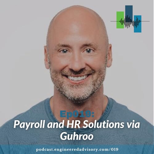 Ep019: Payroll and HR Solutions via Guhroo