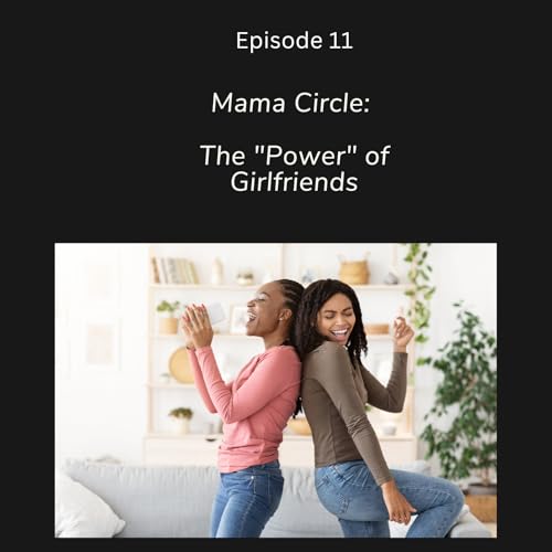 Mama Circle: The "Power" of Girlfriends Titelbild