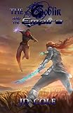 The Goblin and the Empire (The Dimension Arcana Book 2)