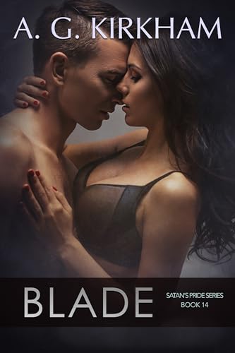 Blade: Dark MC Biker Romance Club Series for Adults (Satan's Pride 14)
