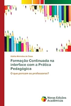 Paperback Formação Continuada na interface com a Prática Pedagógica [Portuguese] Book