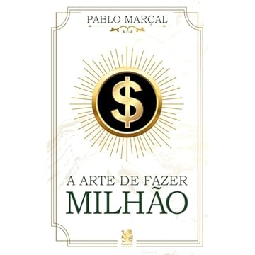 Capa do livro A Arte de Fazer Milhão