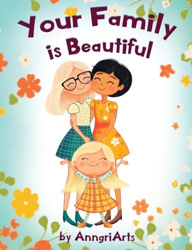 Your Family Is Beautiful