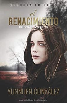 Paperback El Renacimiento (Trilogía El Despertar) (Spanish Edition) [Spanish] Book