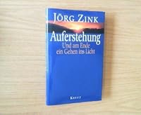 Auferstehung. Und am Ende ein Gehen ins Licht. 3783116961 Book Cover