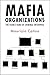 Produktbild Mafia Organizations: The Visible Hand of Criminal Enterprise