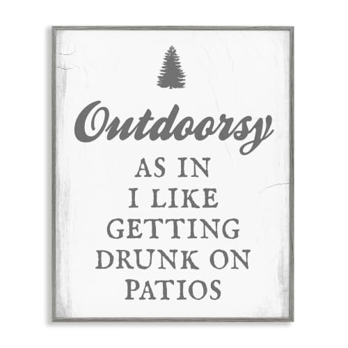 'Outdoorsy Like Getting Drunk on Patios Funny'| Framed Giclee Art