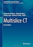  Multislice CT (Medical Radiology)