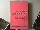  Journees parisiennes de pédiatrie 1976 : 16 et 17 octobre, [paris]