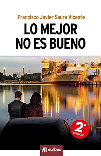 Portada de Lo Mejor no Es Bueno