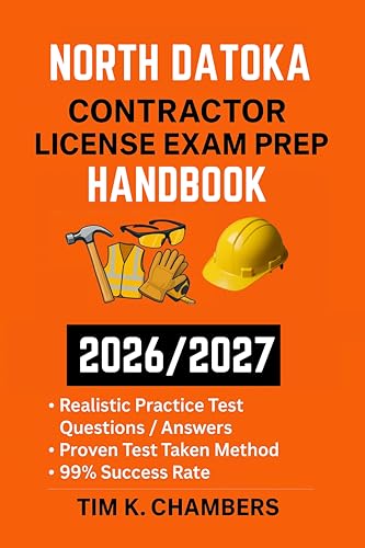  NORTH DATOKA CONTRACTOR LICENSE EXAM PREP HANDBOOK: A trusted reference for passing the exam on your first try (English Edition)