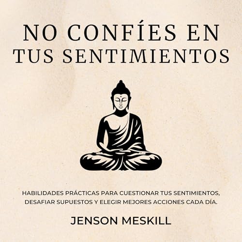 No Conf&iacute;es en Tus Sentimientos Audiolibro Por Jenson Meskill arte de portada