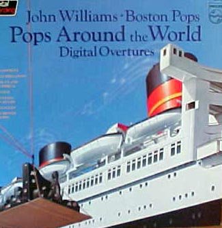 POPS AROUND THE WORLD --DIGITAL OVERTURES---JOHN WILLIAMS/BOSTON POPS---VINYL LP