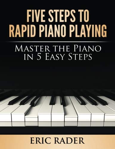Rapid Piano Playing à la maison : apprenez le piano facilement pendant votre temps libre