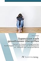 Supervision nach gewaltsamen Übergriffen 363984209X Book Cover