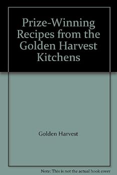 Paperback Prize-Winning Recipes from the Golden Harvest Kitchens Book