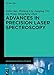 Produktbild Advances in Precision Laser Spectroscopy (Advances in Optical Physics)