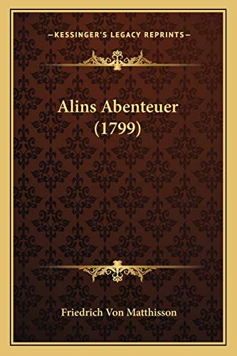 Alins Abenteuer (1799) (German Edition)